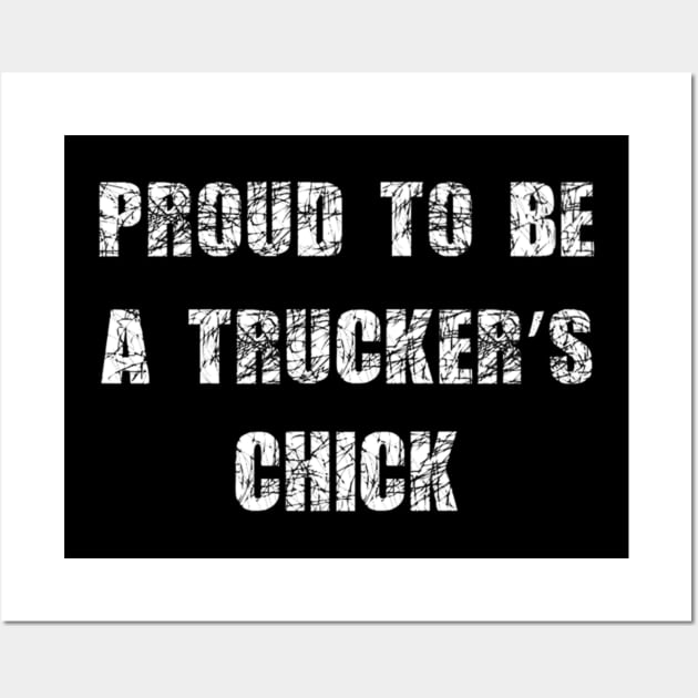 Proud to be a trucker's chick Wall Art by kenjones